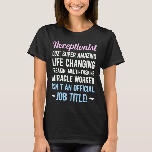 Receptionist Funny T-Shirt (Vorderseite)