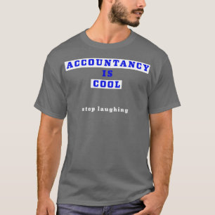 Rechenschaftspflicht ist cool aufhören zu lachen T-Shirt