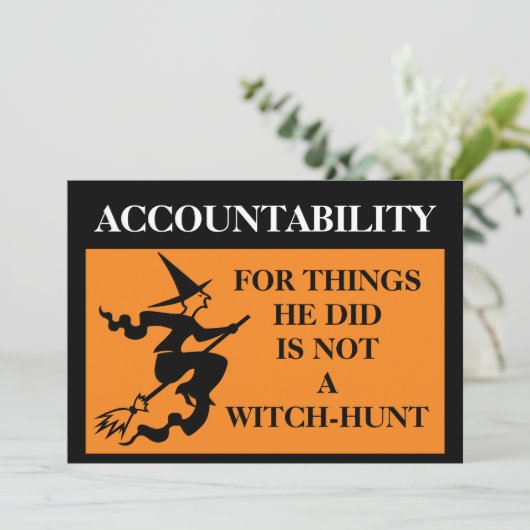 Rechenschaftspflicht ist keine Hexenjagd auf Trump Einladung (Stehend Vorderseite)