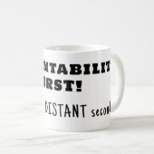 Rechenschaftspflicht zuerst, Güte zweitens Kaffeetasse (VorderseiteRechts)