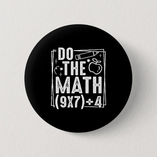 Rechne es nach 67 Meme 6 7 Lustige Sechs Sieben Fr Button (Vorderseite)
