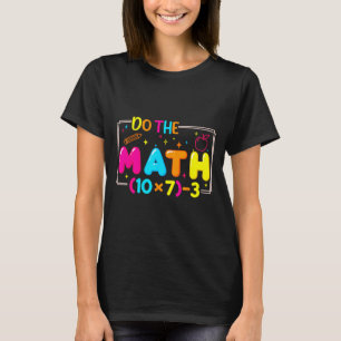 Rechne Nach 67 Lehrer Meme Lustig T-Shirt