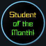 Rechnender themenorientierter "Student des Button<br><div class="desc">Dieses,  welches die themenorientierten,  aufmunternden KnopfAusrüstungsbeschreibungen die Mitteilung "Student des Monats!" berechnet. Ein Knopf so konnte möglicherweise benutzt werden,  um zu helfen,  einen Studenten anzuregen. [~Z0000317]</div>