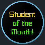 Rechnender themenorientierter "Student des Button<br><div class="desc">Dieses,  welches die themenorientierten,  aufmunternden KnopfAusrüstungsbeschreibungen die Mitteilung "Student des Monats!" berechnet. Ein Knopf so konnte möglicherweise benutzt werden,  um zu helfen,  einen Studenten anzuregen. [~Z0000317]</div>