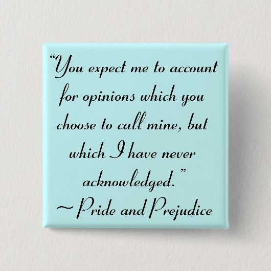 Rechnung für die Gutachten Jane Austen Zitat Button (Vorderseite)