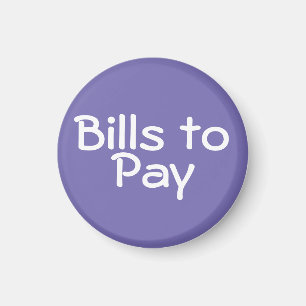 "Rechnungen zu zahlen" ~ Magnet