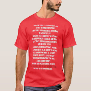 Recht auf schweigende Miranda-Warnung Schützen Sie T-Shirt