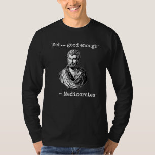 Recht gut genug mittelmäßiges demotivierendes Zita T-Shirt