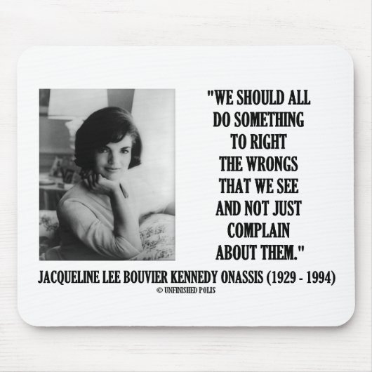 Recht Jacqueline Kennedy das Unrecht beschweren Mousepad (Vorne)
