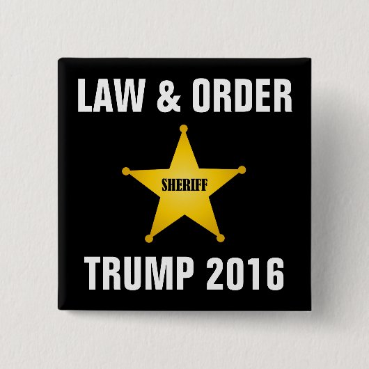 RECHT UND ORDNUNG-TRUMPF 2016 BUTTON (Vorderseite)