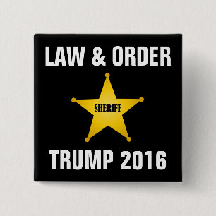 RECHT UND ORDNUNG-TRUMPF 2016 BUTTON