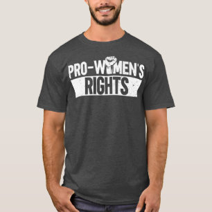 Rechte der Frau Frauenrechte Frauenrechte Frauenre T-Shirt