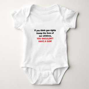 Rechte der Kinder? Du solltest keine Waffe haben Baby Strampler