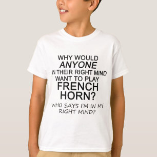 Rechte Mind Französisch Horn T-Shirt