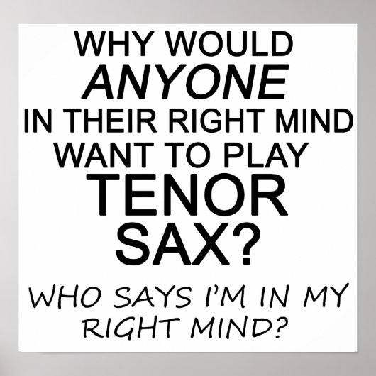 Rechte Mind Tenor Sax Poster (Vorne)
