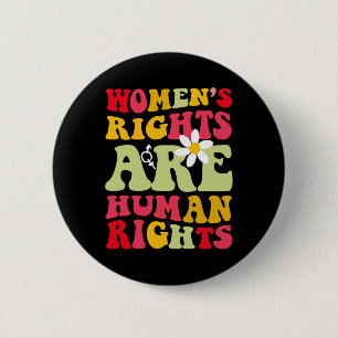 Rechte sind Humen-Rechte Feminist 1973 Button