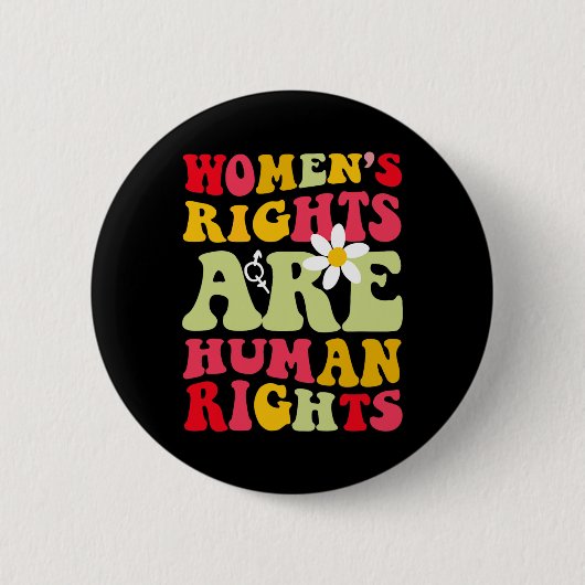 Rechte sind Humen-Rechte Feminist 1973 Button (Vorderseite)