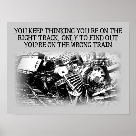 Rechtes Track falsch Train Funny Poster Sign (Vorne)