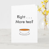 Rechts. . . Mehr Tee? - Teeangebot Karte (Gelbe Blume)