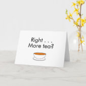 Rechts. . . Mehr Tee? - Teeangebot Karte (Gelbe Blume)
