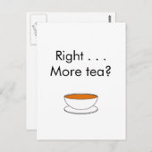 Rechts. . . Mehr Tee? - Teeangebot Postkarte (Vorne/Hinten)
