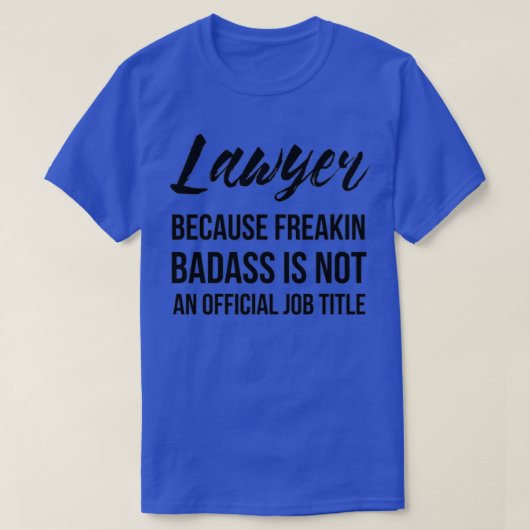 Rechtsanwalt Badass T-Shirt (Design vorne)