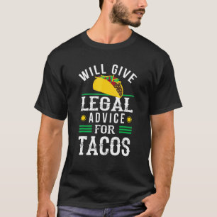 Rechtsanwalt wird Rechtsbeistand für Tacos Law Stu T-Shirt
