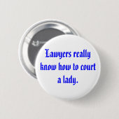 Rechtsanwälte kennen wirklich wie zum Gericht eine Button (Vorne & Hinten)