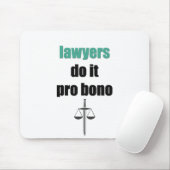 Rechtsanwälte tun es Probono Mousepad (Mit Mouse)
