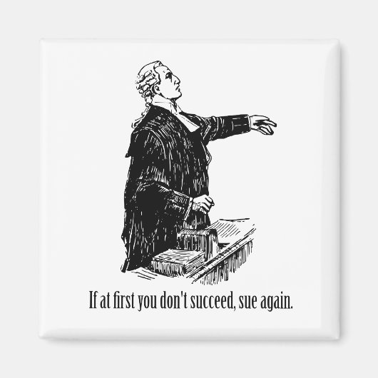 Rechtsanwälte - Wenn Sie zunächst keinen Erfolg ha Magnet (Vorne)