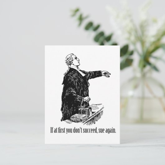 Rechtsanwälte - Wenn Sie zunächst keinen Erfolg ha Postkarte (Stehend Vorderseite)