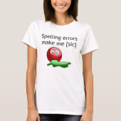 Rechtschreibfehler machen mich zum Grammar-Spaß T-Shirt (Vorderseite)