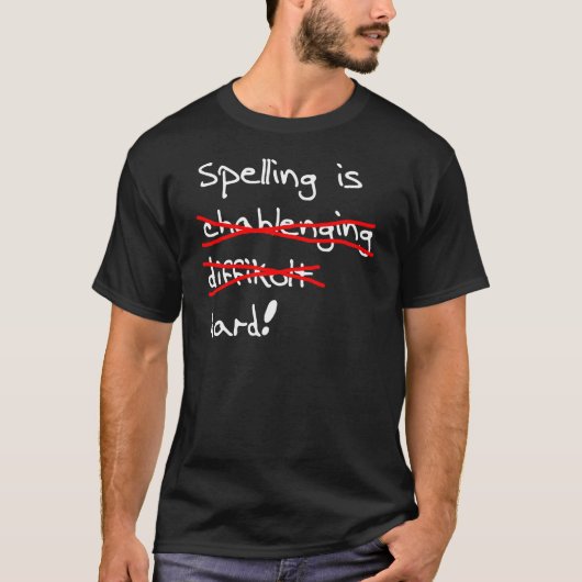 Rechtschreibung ist schwierig T-Shirt (Vorderseite)