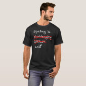 Rechtschreibung ist schwierig T-Shirt (Vorne ganz)