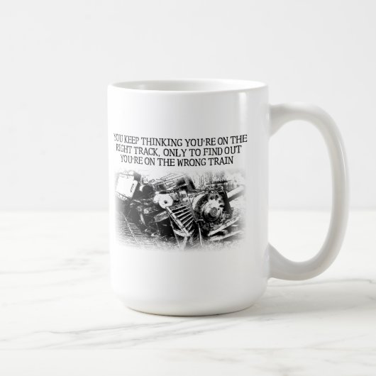 Rechtsfalscher Zug Funny Mug Kaffeetasse (Rechts)