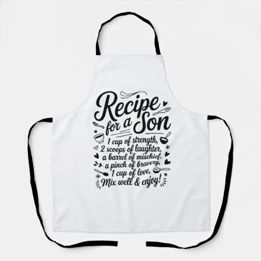 Recipe for a Son Kitchen Strength, Kindness & Love Schürze (Vorderseite)