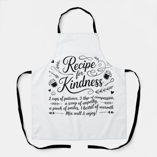 Recipe for Kindness Kitchen Inspirational Quote Schürze (Vorderseite)