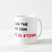 Reclaim the Pound Sign Start in #TOWN Kaffeetasse (VorderseiteRechts)