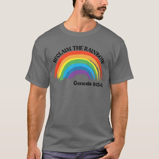 Reclaim The Rainbow Genesis 9:13-17 Rainbow T-Shirt (Vorderseite)