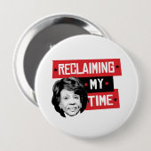 Reclaming meine Zeit - Maxine Wasser - Button (Vorne & Hinten)