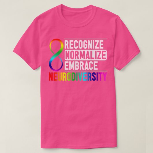 Recognize Normalize Embrace Neurodiversity ADHD Aw T-Shirt (Design vorne)