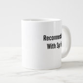 Reconnecting With Spirit Jumbo-Tasse (Vorderseite Rechts)