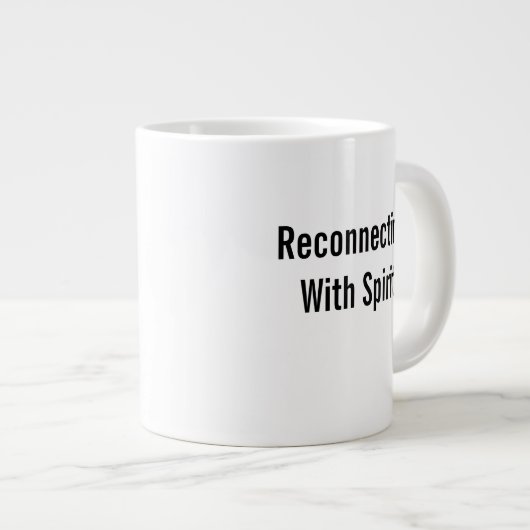 Reconnecting With Spirit Jumbo-Tasse (Vorderseite Rechts)