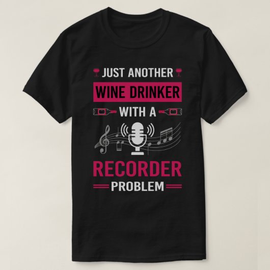 Recorder für Wein Drinker T-Shirt (Design vorne)