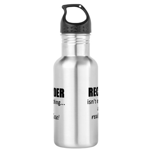 Recorder ist nicht alles edelstahlflasche (Rückseite)