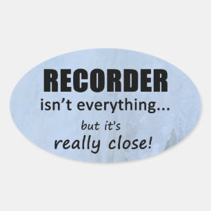 Recorder ist nicht alles oval Aufkleber