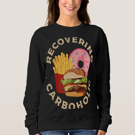 Recovering Carboholic Sweatshirt (Vorderseite)