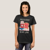Recovery Is My Jam Sober Anniversary Pun AA NA One T-Shirt (Vorne ganz)