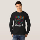 Recreational Therapist Recreation Therapy Therapeu T-Shirt (Vorne ganz)