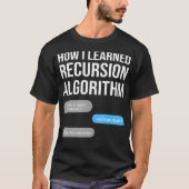 recursion algorithm Data Science Data Scientist St T-Shirt (Vorderseite)